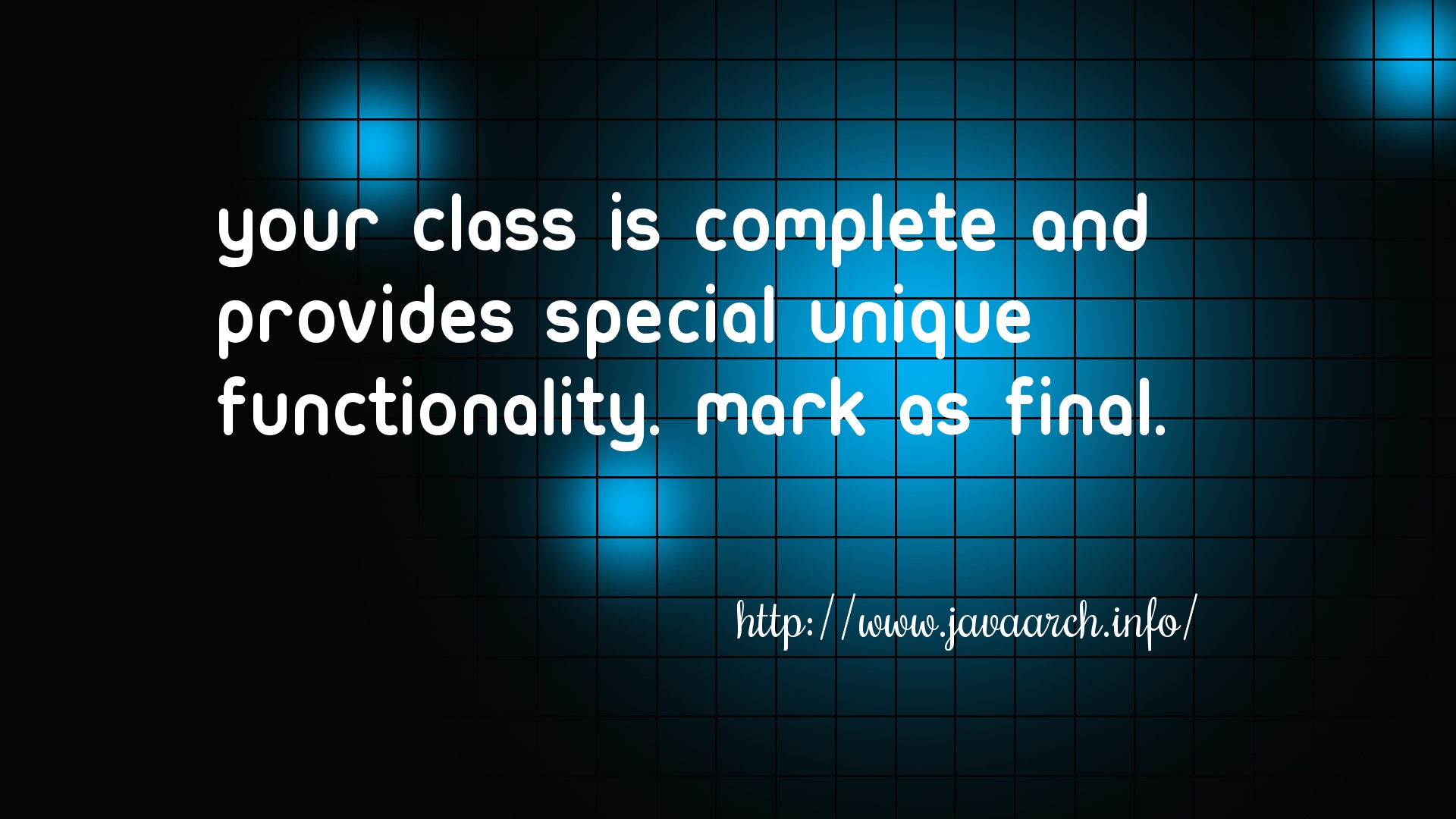 your-class-is-complete-and-provides-special-unique-functionality-mark